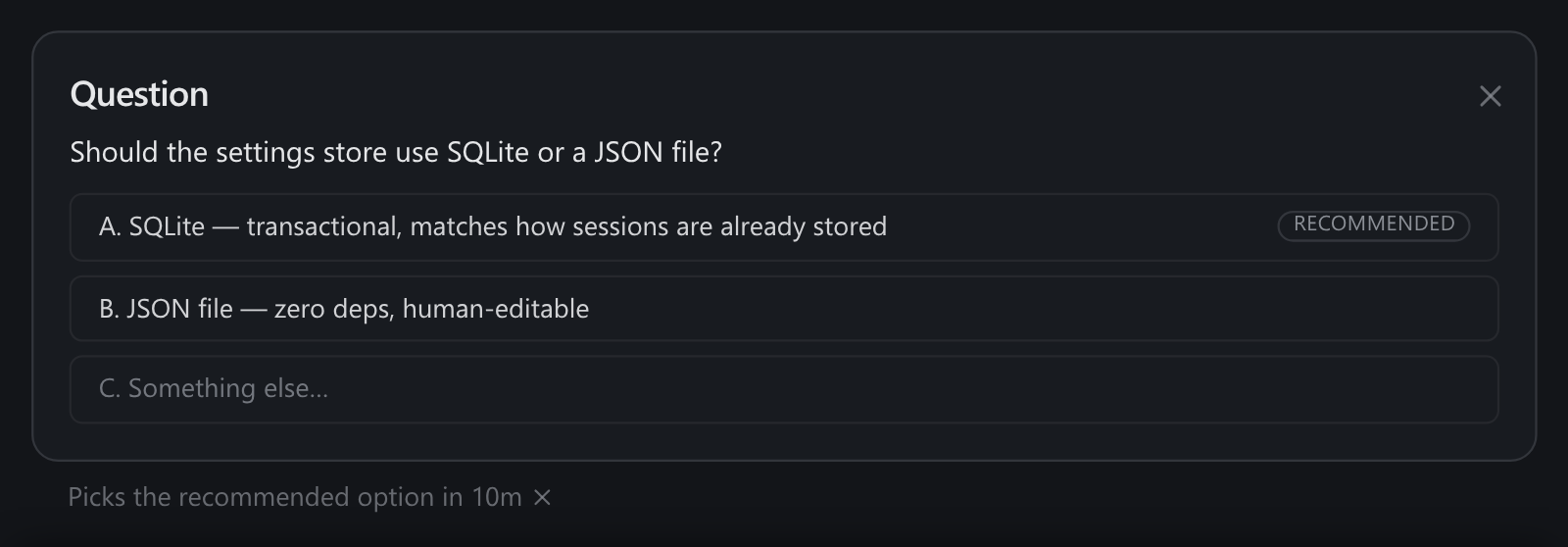 A question card asking whether the settings store should use SQLite or a JSON file, with option A marked recommended, a row for typing something else, and below it a countdown to the recommended pick.